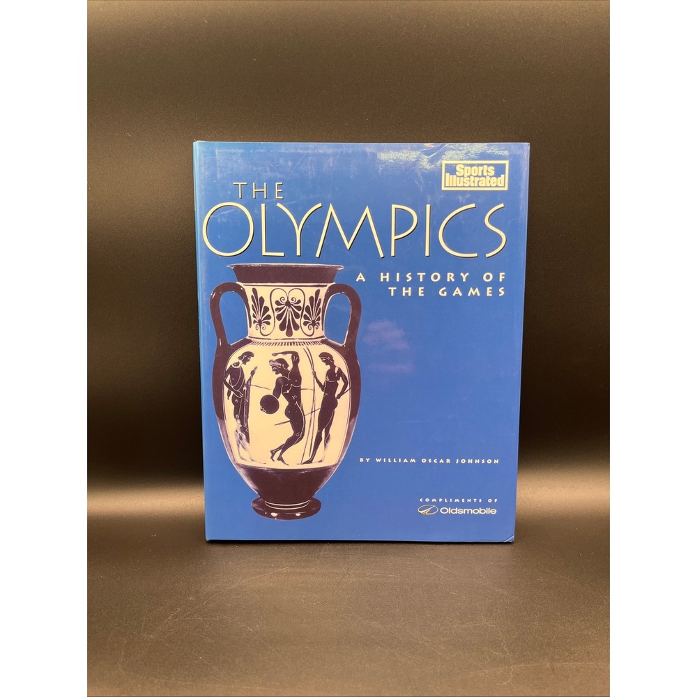 Sports Illustrated The Olympics History of the Games William Oscar Johnson‎ Book